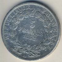 Franciaország / 2.Köztársaság 1852A 5Fr Ag T:3/3-