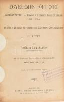 Szölgyémy János: VIlágtörténet. I-II. rész. I. rész: Ó-kor., II. rész - Középkor. A tanításterv és a...