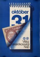 Fekete György (1947-): Világtakarékossági Nap, 1974, plakát, ofszet, papír, jelzett a plakáton, feltekerve, lapszéli apró szakadásokkal, 67x47 cm