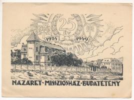 Budapest XXII. Budatétény, Názáret Missziósház 25 éves jubileumának emlékére kiadott lap 1924-1949 (EK)