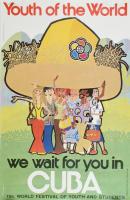 1978 Youth of the world - we wait for You in Cuba, VIT propaganda plakát, ofszet, papír, feltekerve, lapszéli apró szakadásokkal, 68x44 cm