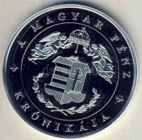 DN "A magyar pénz krónikája-Zsigmond, a Konstanzi Zsinat atyja" Ag emlékérem, 20g T:PP Csak 2004db!