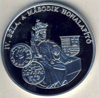 DN "A magyar pénz krónikája-IV.Béla, a második honalapító" Ag emlékérem, 20g T:PP Csak 200...