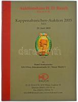 Három darab Rauch árverési katalógus, I. világháborús sapkajelvények: 2005. Kappenabzeichen-Auktion ...
