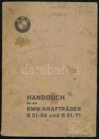 cca 1940 Handbuch für die BMW Krafträder R51/66 und 61/71 44p. Képes motorkerékpár használati útmutató foltos.