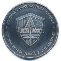 2001. Magyar-Amerikai parancsnoki törzsvezetési-harcászati gyakorlat kétoldalas ezüstpatinázott fém emlékérem (42mm) T:1-