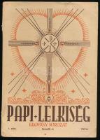 1943 Papi lelkiség. Harmadik év. 1. szám. 1943/44. Bp., Korda. Kiadói papírkötés, kissé kopott borítóval.