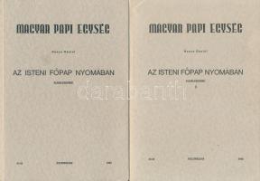 Hunya Dániel: Az isteni főpap nyomában. Elmélkedések. I-II. köt. Magyar Papi Egység. Különszám 41-42, 45-46. hn., 1967-1968., Magyar Papi Egység. Kiadói papírkötés.