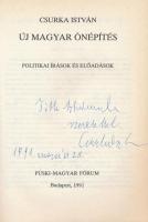 Csurka István: Új magyar önépítés. Politikai írások és előadások. DEDIKÁLT! Bp., 1991., Püski - Magy...