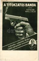 1929 A titokzatos banda. Írta Edgar Wallace / The Terrible People by Edgar Wallace, crime novel advertisement (fa)