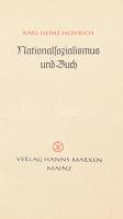 Hederich, Karl Heinz: Nationalsozialismus und Buch. Mainz, 1937, Verlag Hanns Marxen. Német nyelven. Kiadói kartonált papírkötés.
