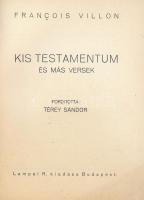 Villon: Kis Testamentum és más versek. Bp., Lampel R. Kiadói papírkötés, kopottas állapotban