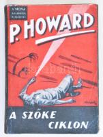 P. Howard (Rejtő Jenő): A szőke ciklon. Bp., 1941. Nova. Félvászon kötésben, borítón színes fénymásolat.