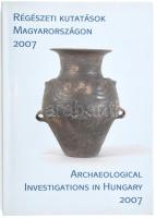 Régészeti kutatások Magyarországon 2007. Archaeologial investigations in Hungary 2007. Szerk.: Kisfaludi Júlia. Bp., 2008., Kulturális Örökségvédelmi Hivatal - Magyar Nemzeti Múzeum. Fekete-fehér képanyaggal, térképekkel illusztrált. Kiadói papírkötés.