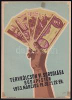1953 Tervkölcsön VI. sorsolása, plakát, Gönczi-Gebhardt Tibor (1902-1994) grafikája, szép állapotban, 23,5×17 cm