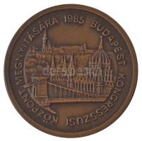 1985. "Budapest Kongresszusi Központ Megnyitására" kétoldalas bronz emlékérem (42,5mm) T:1- díszdobozban