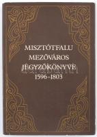 Misztótfalu mezőváros jegyzőkönyve 1596-1803. Sajtó alá rendezte Király László. Az utószót írta Dankó Imre. Összeáll.: Baraczka István. Bp. - Debrecen, 1985., Európa - Alföldi Nyomda. Kiadói kartonált papírkötés, kiadói papír védőborítóban.