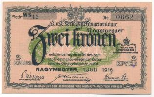 Nagymegyer / Hadifogolytábor 1916. július 1. 2K arab sorozat- és sorszámmal, "MS" betűjelz...