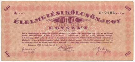 Budapest 1945. 100P Élelmezési Kölcsönjegy A 012184 T:III,III- Adamo BUP11.1