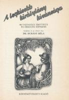 Burány Béla: A legkisebb királylány kívánsága. 88 vajdasági erotikus és obszcén népmese. Gyűjtötte é...