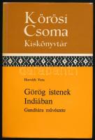 Horváth Vera: Görög Istenek Indiában. Gandhára művészete. Kőrösi Csoma Kiskönyvtár 15. Bp., 1977., Akadémiai Kiadó, 167+1 p + 12 (kétoldalas fekete-fehér képtáblák, közte egy térképvázlattal) t. Első kiadás. Kiadói papírkötés, az elülső borítón kis hiánnyal. Megjelent 1000 példányban.