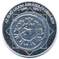 DN A magyar nemzet pénzérméi - Az első liliom ábrázolás dénáron 1235-1270 Ag emlékérem tanúsítvánnyal, kapszulában (10,37g/0.999/35mm) T:PP