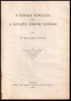 Molnár István: A váradi sorozás, vagy a szeszes italok hatásai. Bp., 1904, "Pátria", 68 p....
