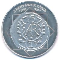 DN A magyar nemzet pénzérméi - A bányászok pénze 1740-1780 Ag emlékérem, tanúsítvánnyal (10,37g/0.999/35mm) T:PP
