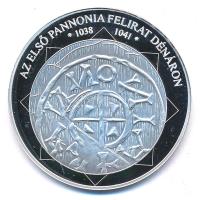 DN A magyar nemzet pénzérméi - Az első Pannonia felirat dénáron 1038-1041 Ag emlékérem tanúsítvánnyal (10,37g/0.999/35mm) T:PP