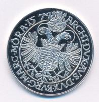 DN "Magyar tallérok utánveretben - I. Miksa tallérja 1574" Ag emlékérem tanúsítvánnyal (20...