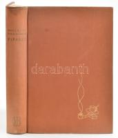 Nemeskéri-Kiss Sándor: Pipaszó. Derűs emlékek egy változatos életből. Bp., 1941., Dr. Vajna - Bokor,...