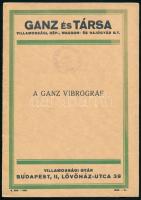 cca 1930 A Ganz-vibrográf. Bp., (1930), Ganz és Társa, 21+1 p.+1 t. Papírkötés.