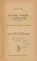 Lope de Vega: Dacból terem a szerelem. Magyarra átdolgozta: József Attila és Gáspár Endre. Bp., én.,...