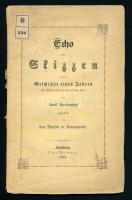 Aurel Kecskeméthy: Echo der Skizzen aus der Geschichte eines Jahres (20. October1860- bis Enfe October 1861) von Aurel Kecskeméthy gegeben von einem Mitglied der Beschlusspartei. Hamburg, 1862, Otto Meißner. Kiadói paíprkötés, sérült gerinccel, borítón címkével, borító hátoldala kissé sérült, intézményi bélyegzővel.