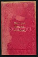 Farkas József: Elbeszélések a magyarországi protestáns egyház hitbajnokainak és vértanuinak életéből. Bp., 1884., Hornyánszky Viktor. Korabeli aranyozott egészvászon-kötés, foltos borítóval.