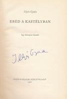 Illyés Gyula: Ebéd a kastélyban. Egy életregény fejezetei. A szerző által ALÁÍRT példány. Bp., 1962....