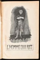 Hugo, Victor: L homme qui rit. Kiadói egészvászon kötés, szakadt lapok, kopottas állapotban.
