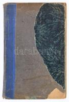 Krúdy Gyula: A betyár álma. Kleofásné kakasa és más elbeszélések. Bp., 1920., Athenaeum, 157+2 p. El...