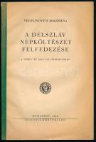Vegyes szlavisztikai témájú tétel, 3 db: 

Fried István: Egy felfelejtett magyar szlavista (Kállai...