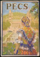 cca 1930-1940 Pécs, idegenforgalmi, turisztikai ismertető, kiadja Pécs sz. kir. város Idegenforgalmi Irodája. A borítón Pécsi Pilch Dezső (1888-1949) grafikájával. 40 p.