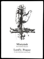 Miatyánk 121 európai nyelven. / Lords Prayer in 121 European Languages. Bp., 1990, Interart. Kiadói kartonált papírkötés.