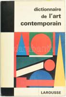 Raymond Charmet: Dictionnaire de l'art contemporain. Les dictionnaires de l'homme du XX si...