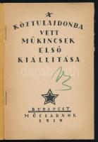 A köztulajdonba vett műkincsek első kiállítása. 1919. Műcsarnok. Bp., 1919., Közoktatásügyi Népbizto...
