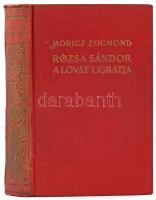 Móricz Zsigmond: Rózsa Sándor a lovát ugratja. Bp., 1941, Athenaeum, (4)+366+(2) p. Első kiadás. Kiadói aranyozott egészvászon-kötés, kissé fakó, sérült gerinccel.