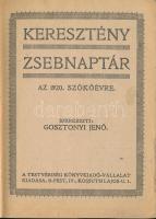 Keresztény zsebnaptár az 1920. szökőévre. Szerk.: Gosztonyi Jenő. Bp., 1920, Testvériség Könyvkiadó-...