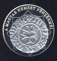 DN "A magyar nemzet pénzérméi - Mária az első magyar királynő" Ag emlékérem 10g T:PP Tanúsítvánnyal!