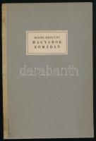 Riedl Frigyes: Magyarok Rómában. Bp., 1930., Magyar Bibliophil Társaság,(Gyoma, Kner-ny.), 103+2 p. A kötetben Fáy Dezső 23 szövegközti fametszetével. Kiadói félvászon-kötés, foltos gerinccel. Számozott (255./500) példány.