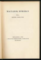 Riedl Frigyes: Magyarok Rómában. Bp., 1930., Magyar Bibliophil Társaság,(Gyoma, Kner-ny.), 103+2 p. ...