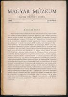 1945 Magyar Múzeum. 1945. október. I. évf. 1. szám. Szerk.: Huszár Lajos és Radnóti Aladár. Bp., Magyar Történeti Múzeum,(Egyetemi Nyomda), 52 p.