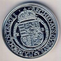 1611. Thaler Ag II.Mátyás modern Ag utánverete 20g T:PP Csak 2000db, tanúsítvánnyal!